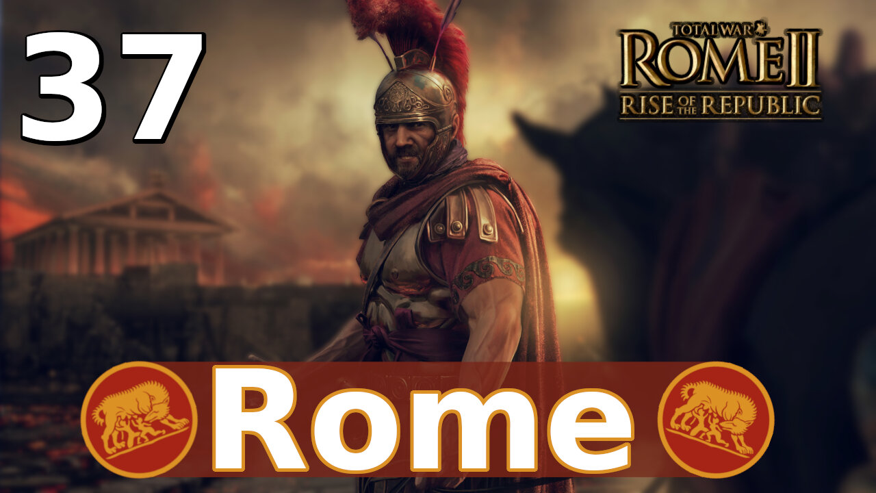 Pressuring the Etruscans! Total War: Rome II; Rise of the Republic – Rome Campaign #37