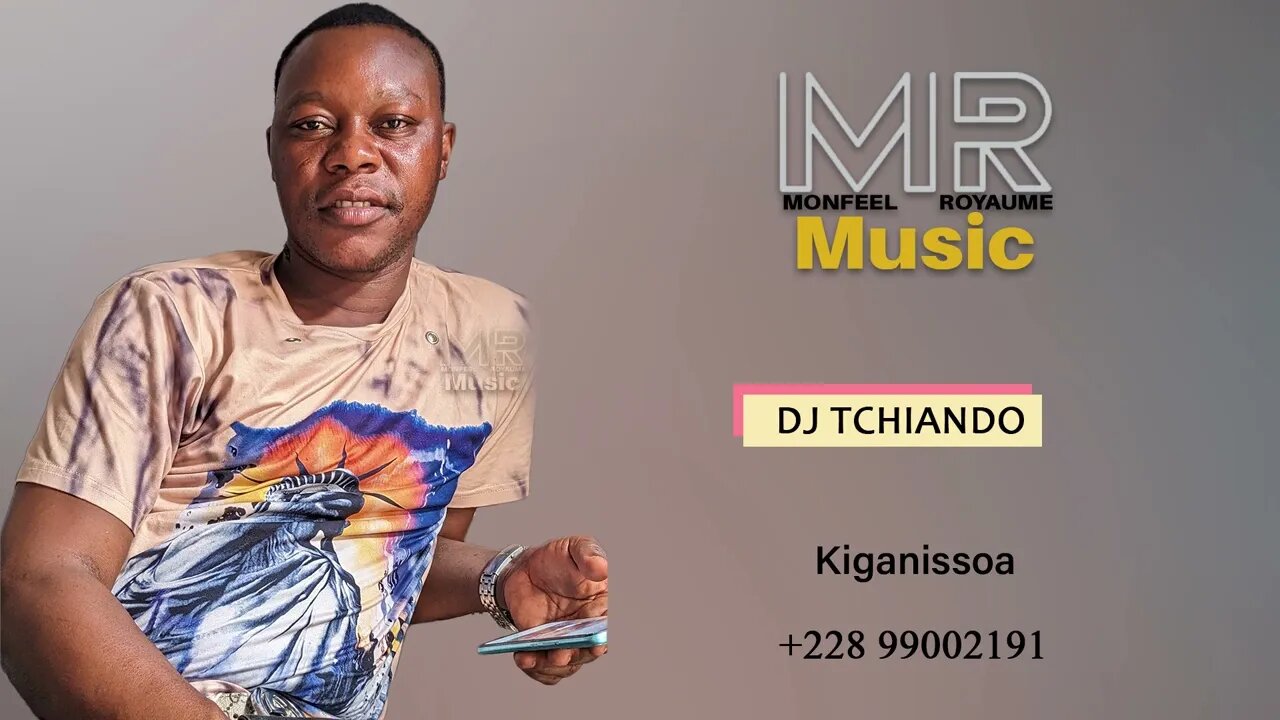 DJ TCHIANDO KIGANISSOA