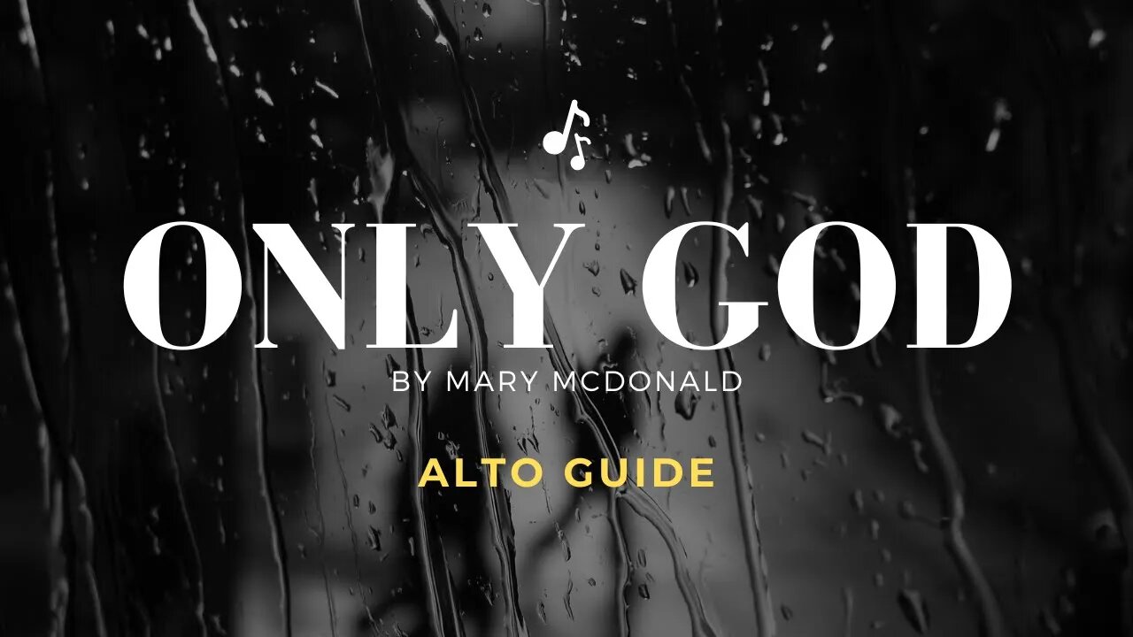 Only God by Mary McDonald | SATB Guide | Alto