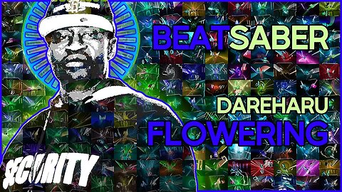 (beat saber) dareharu - flowering [mapper: bloodcloak]