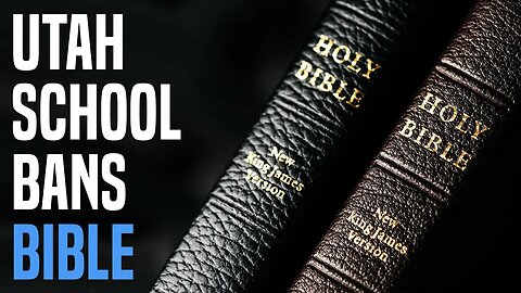 Book ban BACKFIRES, Bible banned in Utah school