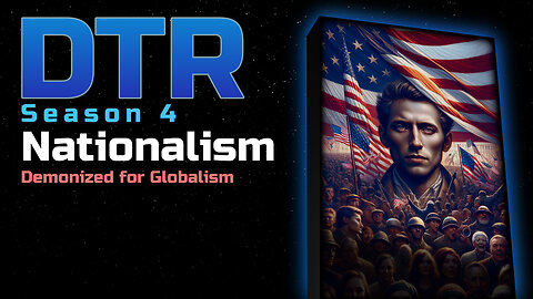 DTR Ep 317: Nationalism