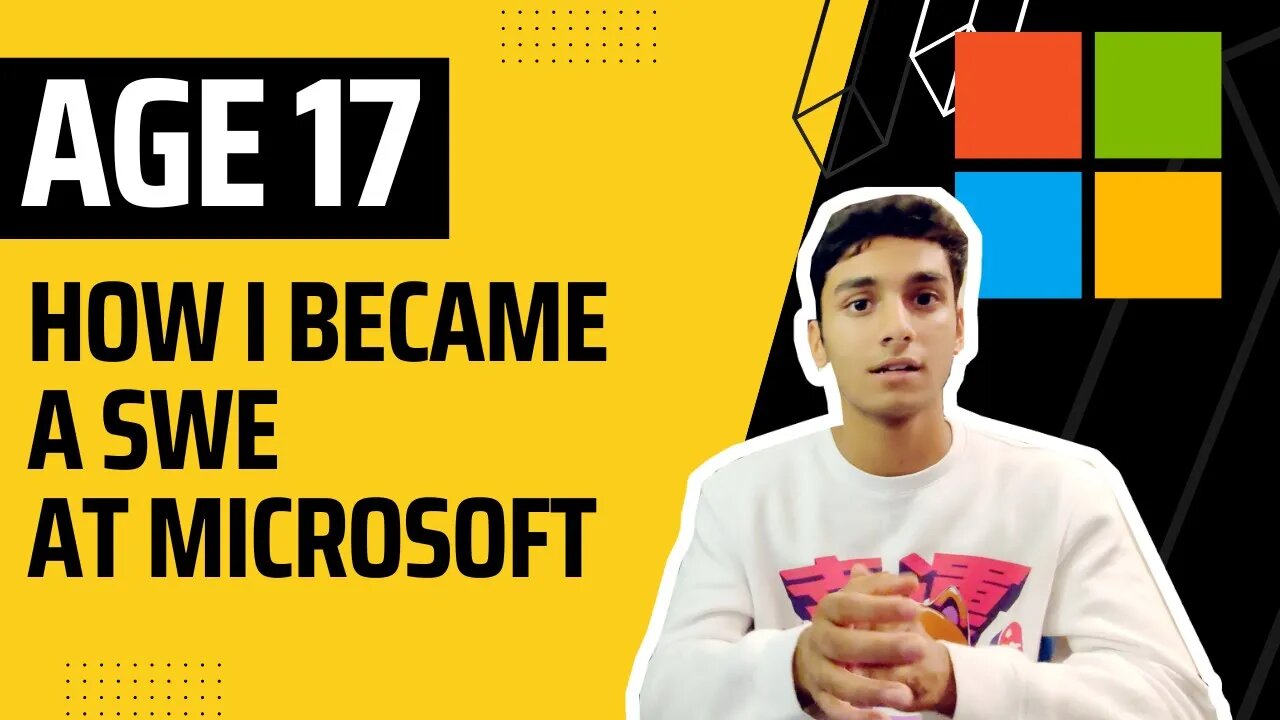 How I become a Microsoft Software Engineer at 17 years old