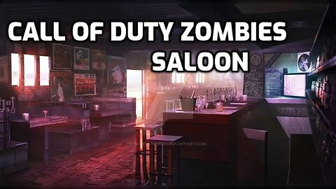 Saloon Bar - Call Of Duty Zombies (Complete)