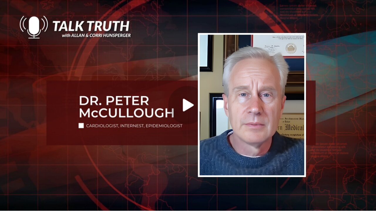 Talk Truth - Dr. Peter McCullough