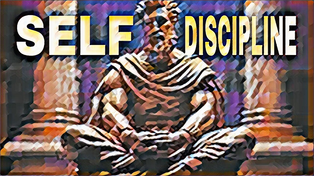 🔱Self Discipline - Building WillPower & Control Using Stoic Principles