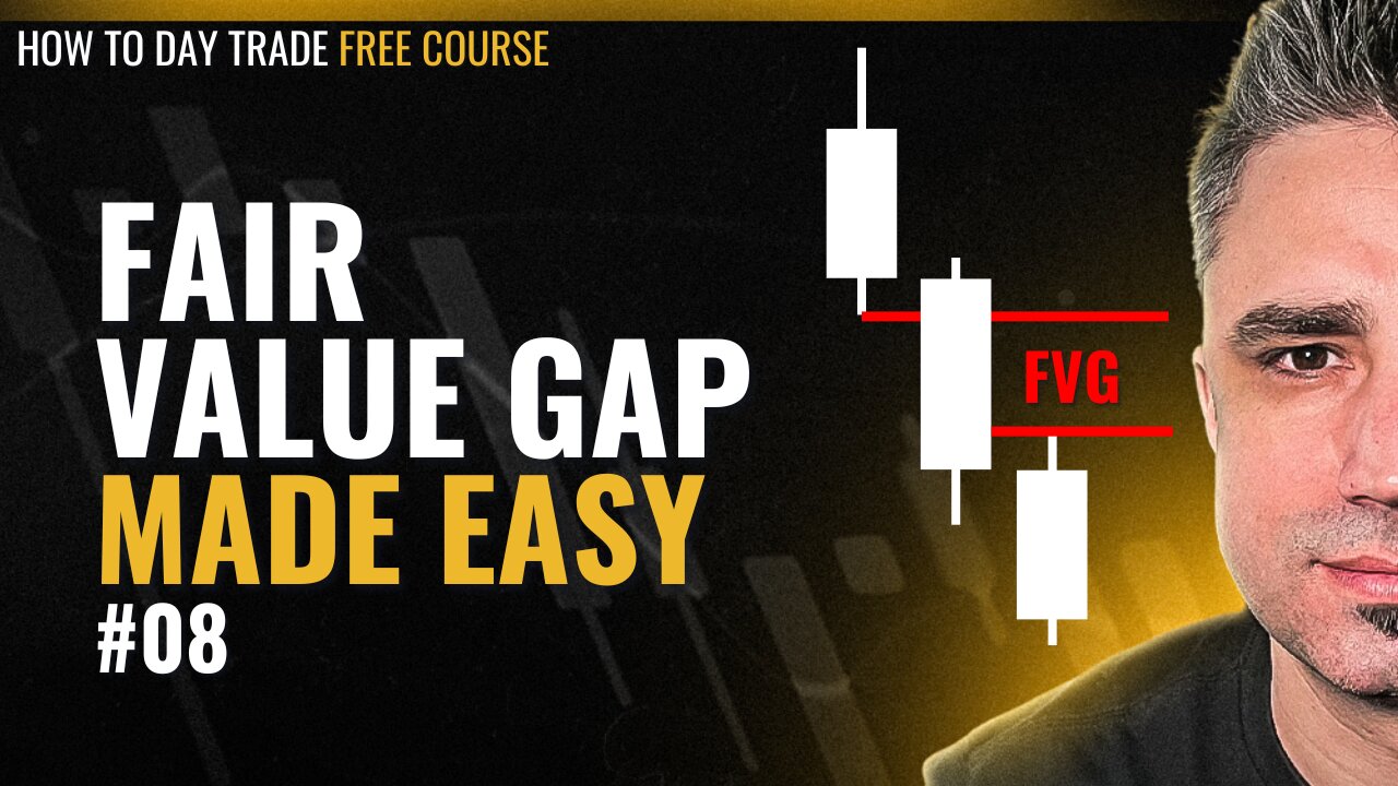 08 - Fair Value Gap MADE EASY