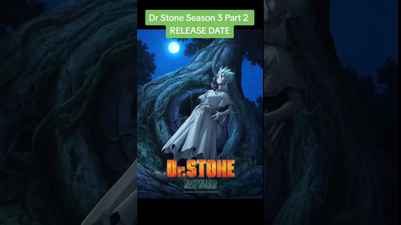 Dr. Stone Season 3 Part 2 RELEASE DATE