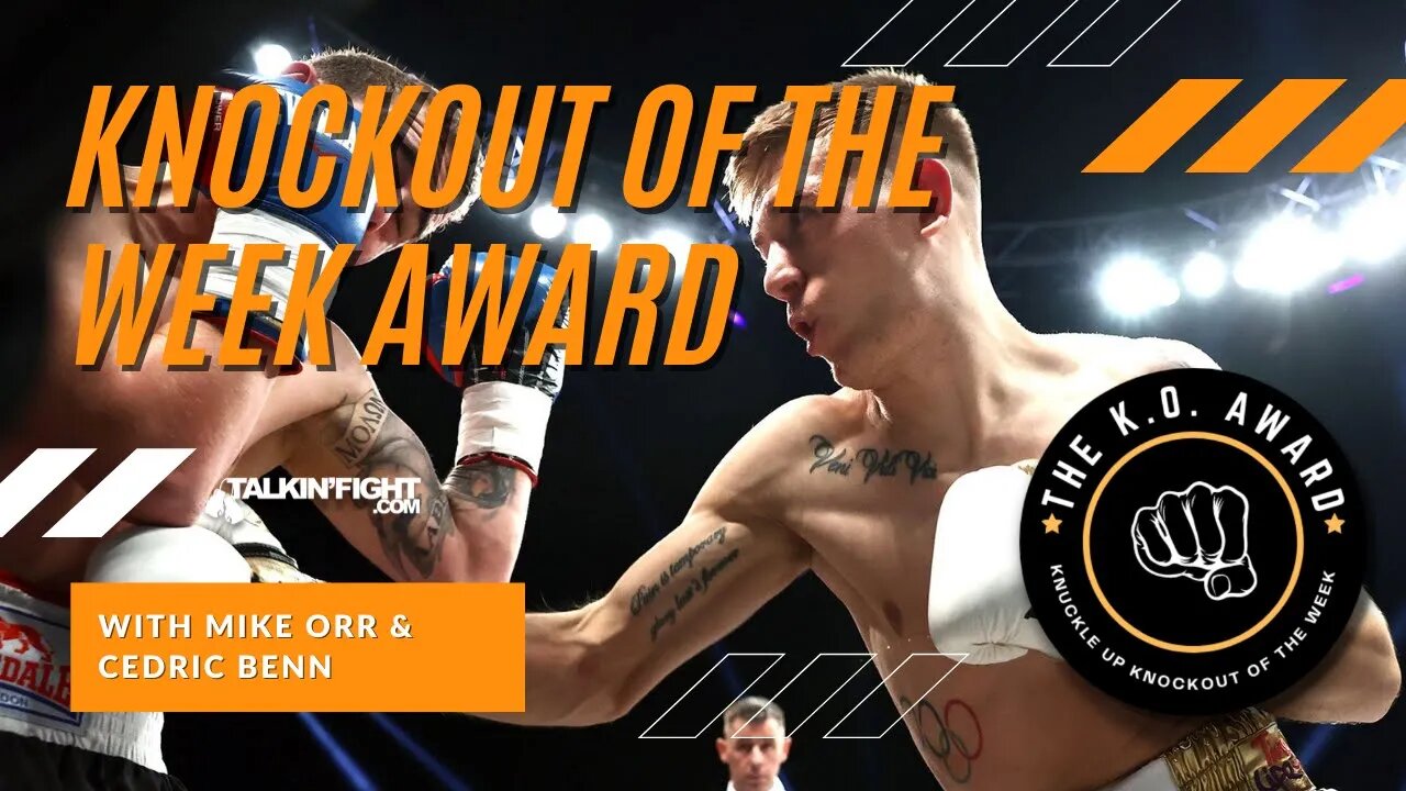 Kurt Walker with KO of the week over Jaroslav Hriadel | Talkin Fight