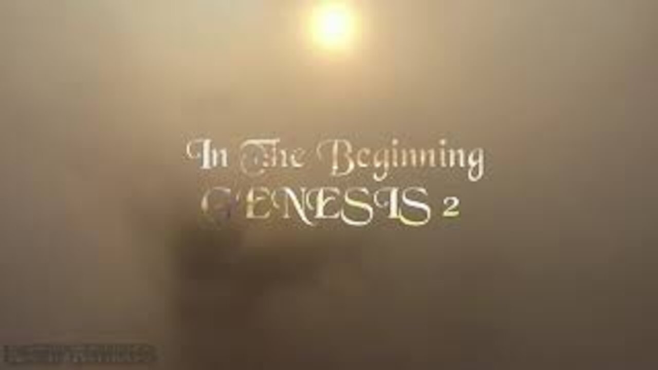 In The Beginning - Genesis Chapter 2 - First Women