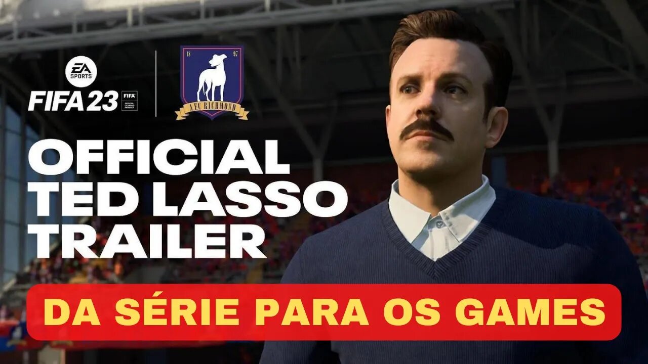 TED LASSO DA APPLE TV AGORA NOS GAMES FRANQUIA EA FIFA23