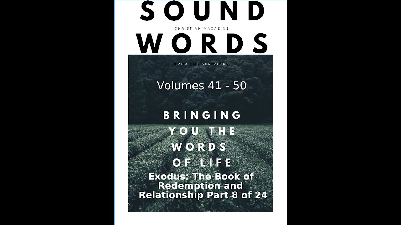 Sound Words, Exodus, The Book of Redemption and Relationship, part 8 of 24