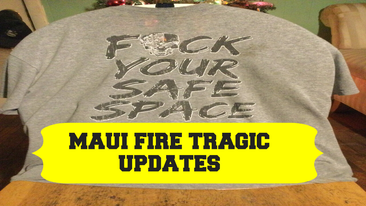 MAUI FIRE TRAGIC UPDATES