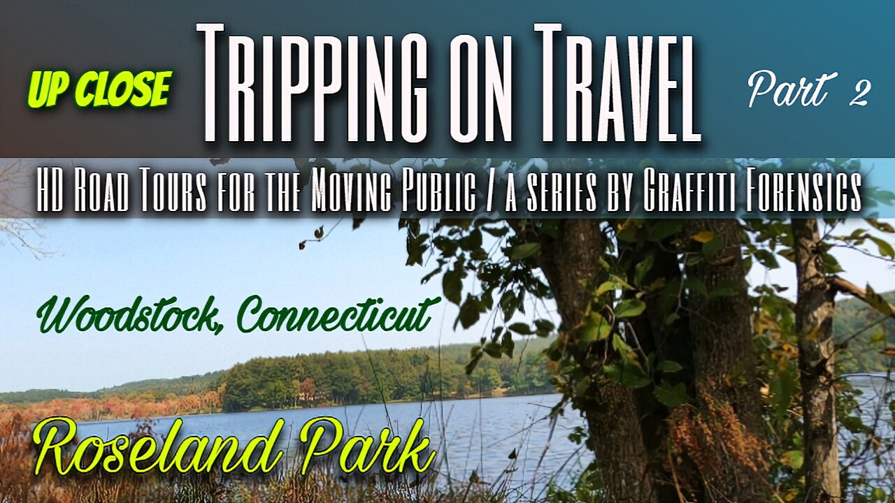 Tripping on Travel: Roseland Park 2, Woodstock, CT