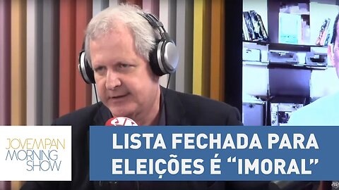 Lista fechada para eleições é “imoral” e não vai acontecer, acredita Augusto Nunes | Morning Show