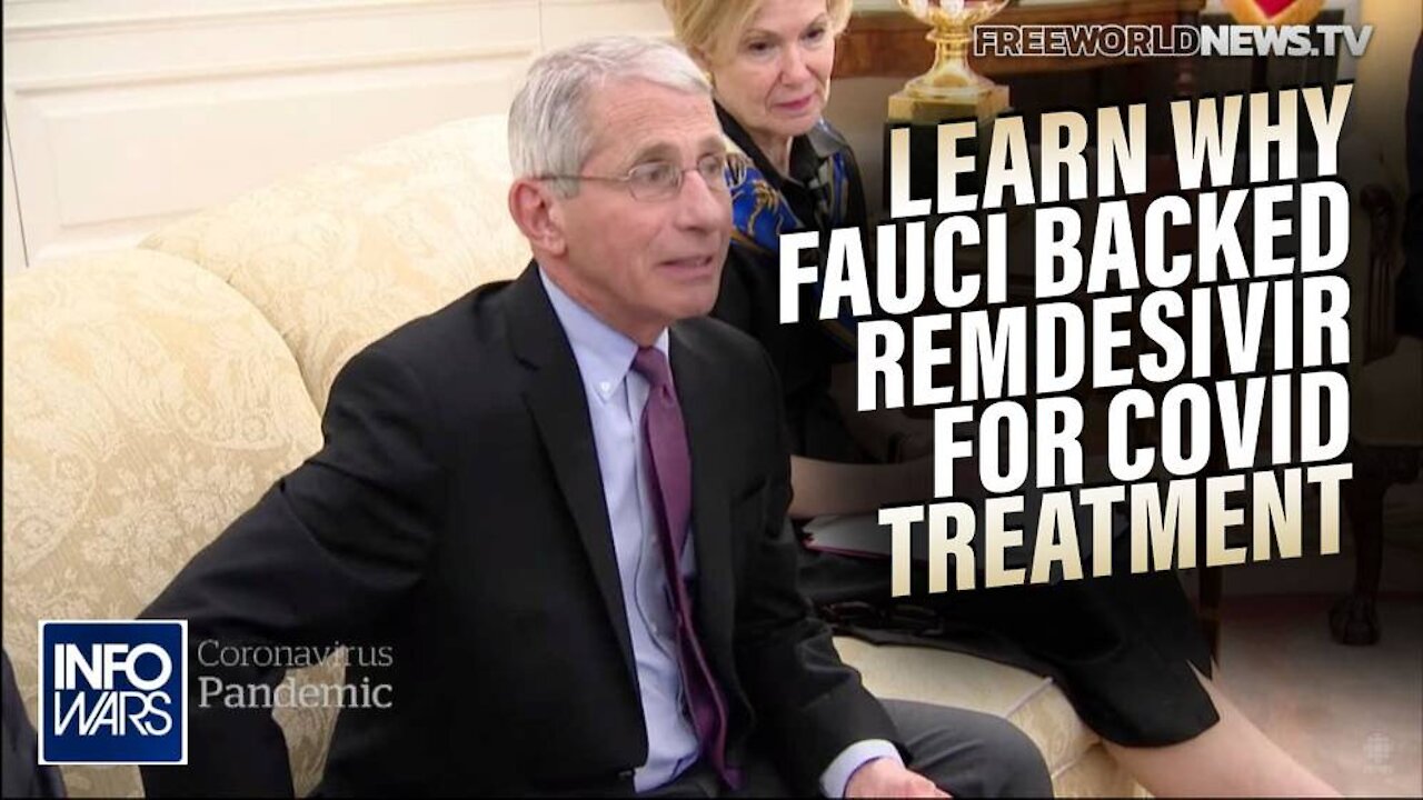 Learn Why Fauci Backed Remdesivir for COVID Treatment