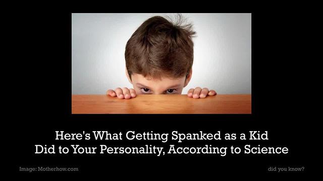 Here's What Getting Spanked As A Kid Did To Your Personality