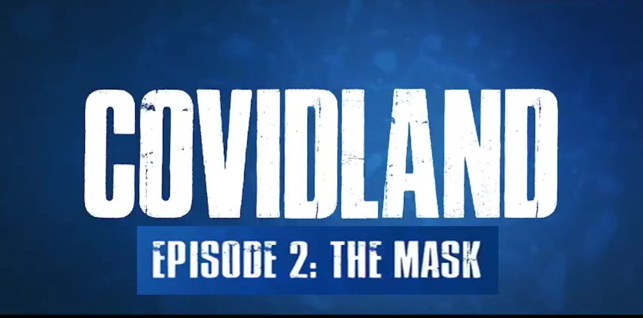 COVIDLAND (EPISODE 2) - THE MASK S.D. (2021)
