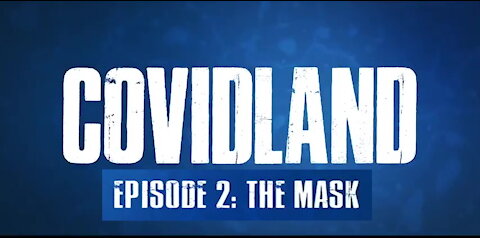 COVIDLAND (EPISODE 2) - THE MASK S.D. (2021)