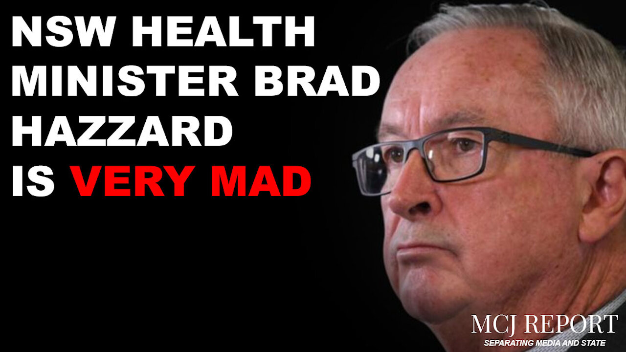 NSW Health Minister Brad Hazzard is unhinged