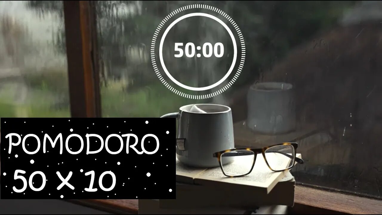 🍅Timer Pomodoro 50 min x 10 - Com Sons de Chuva Leve