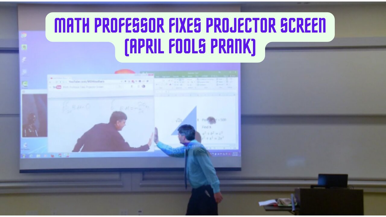 Math Professor Fixes Projector Screen (April Fools Prank)