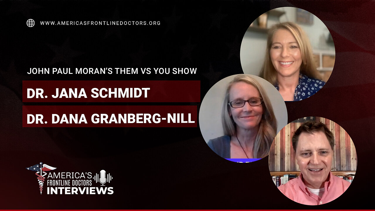 John Paul Moran - Them vs You Show Featuring Dr. Jana Schmidt & Dr. Dana Granberg-Nill