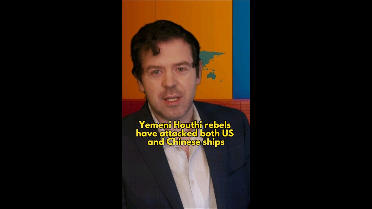 Houthi rebels attack both USA and China at once
