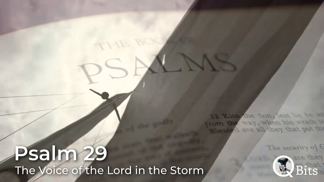 PSALM 029 // THE VOICE OF THE LORD IN THE STORM