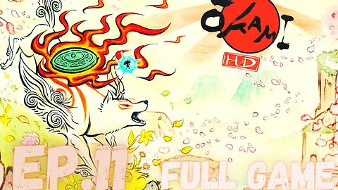 OKAMI HD Gameplay Walkthrough EP.11- Sei-An City FULL GAME