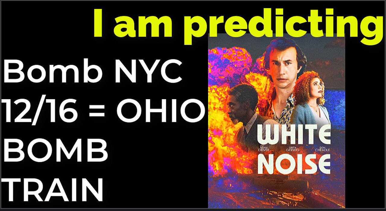 I am predicting: Bomb in NYC on Dec 16 = OHIO BOMB TRAIN prophecy