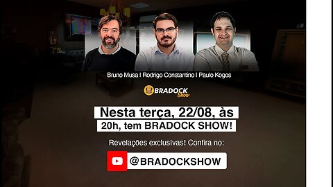 Bradock Show - 22/08/23 - Rodrigo Constantino, Bruno Musa e Paulo Kogos