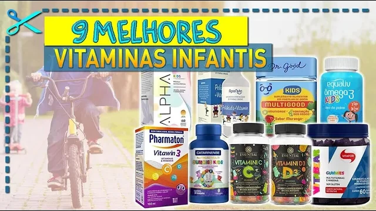 🏆 9 Melhores Vitaminas Infantis