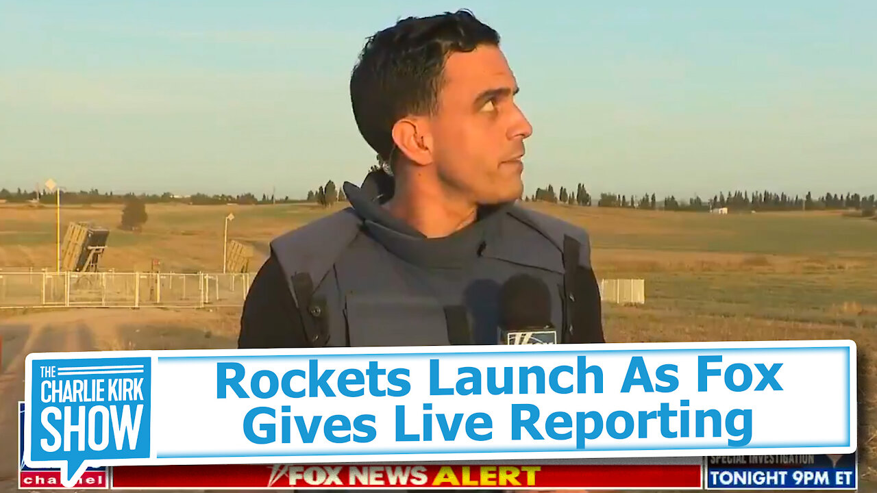 Rockets Launch As Fox Gives Live Reporting