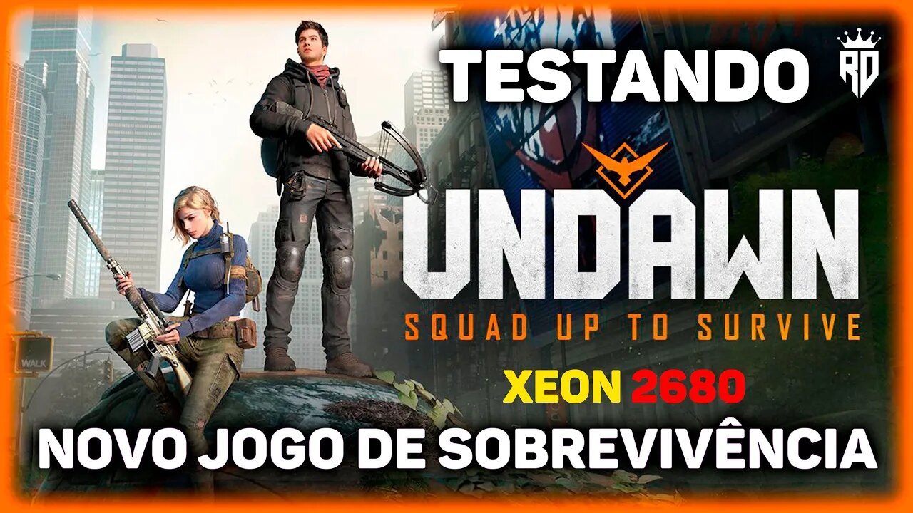 Saiu!!! Undawn Novo jogo de Sobrevivência para PC Fraco ( Teste no Xeon 2680 )