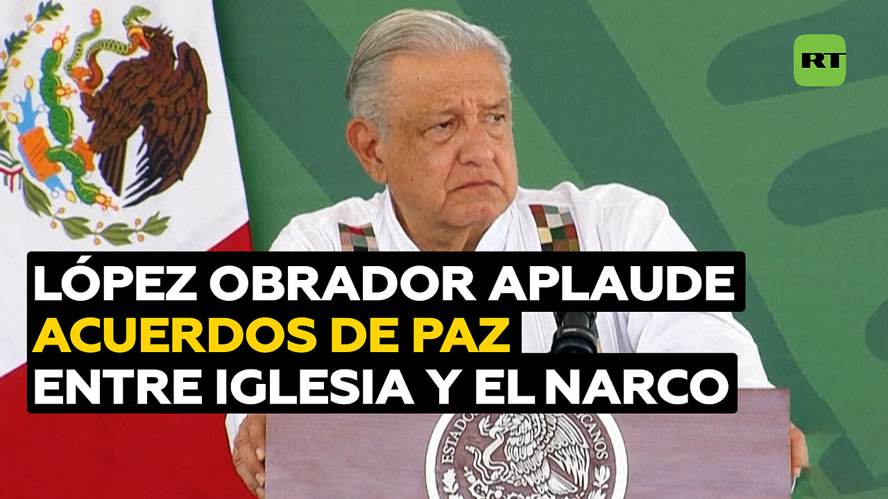 López Obrador ve “bien” los acuerdos de paz entre la Iglesia y narcotraficantes