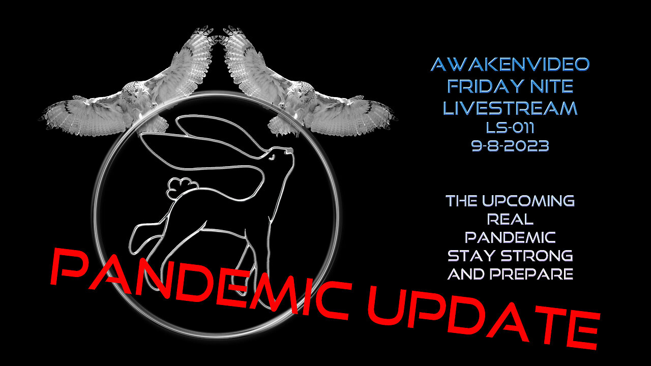 Awakenvideo - Pandemic Update