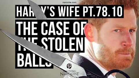 Harry´s Wife Part 78.10 : The Case of the Stolen Balls (Meghan Markle)
