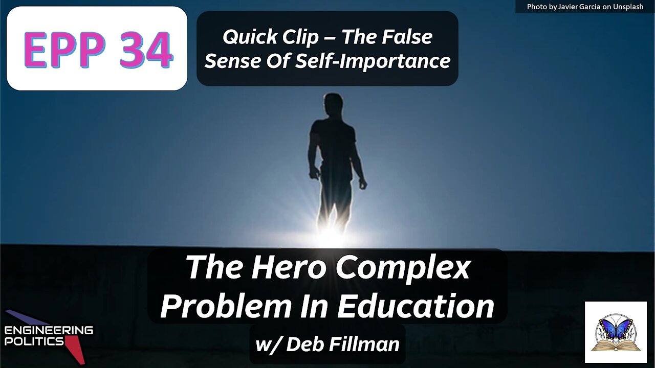 The False Sense Of Self-Importance (EP Quick Clips: Series 4)