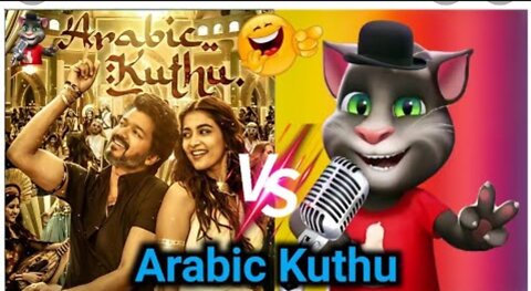 Arabic kuthu vs Talking tom