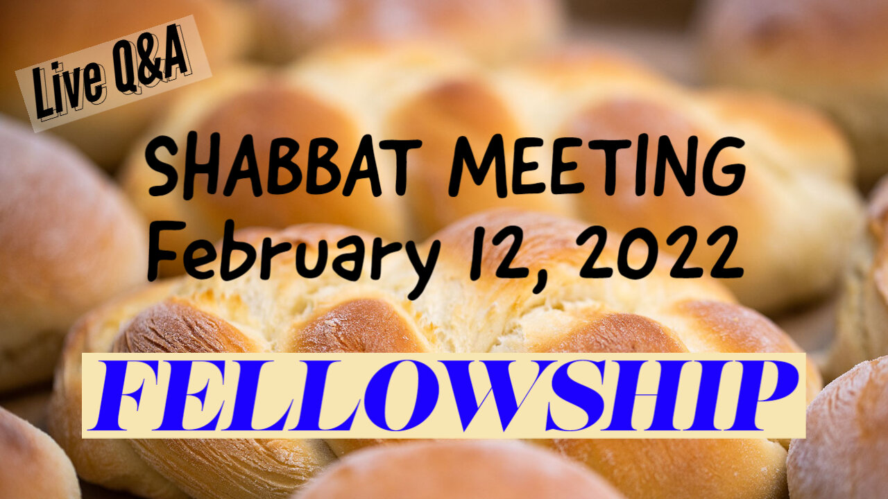 Sabbath Fellowship February 12, 2022 - James