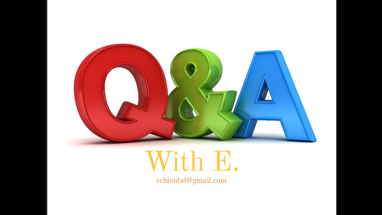 Q&A with E. #3
