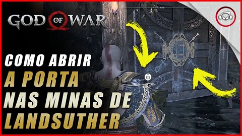 God of war, Como desbloquear a porta de nas minas Landsuther| Super dica