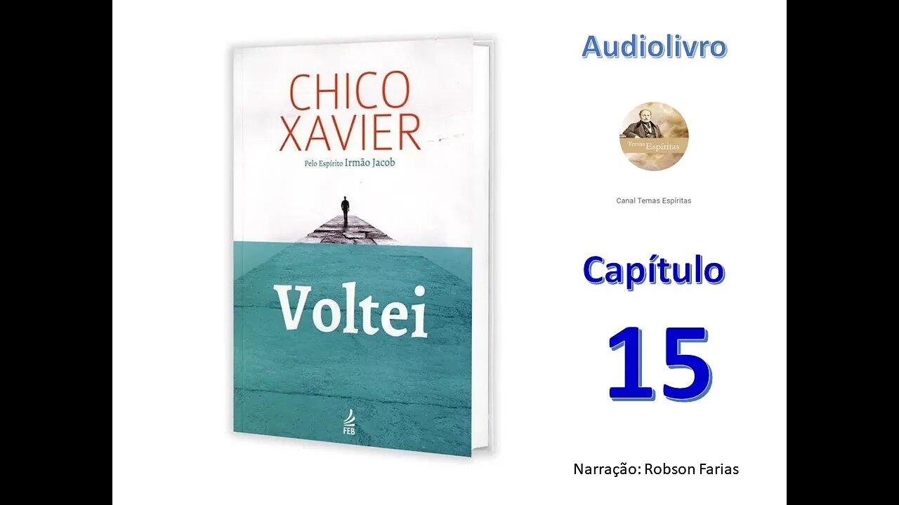 Voltei - Capítulo 15 - Audiolivro