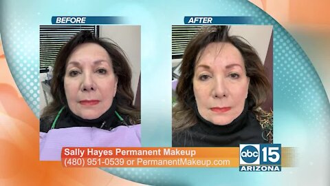 Sally Hayes has 3 decades of experience with permanent makeup!