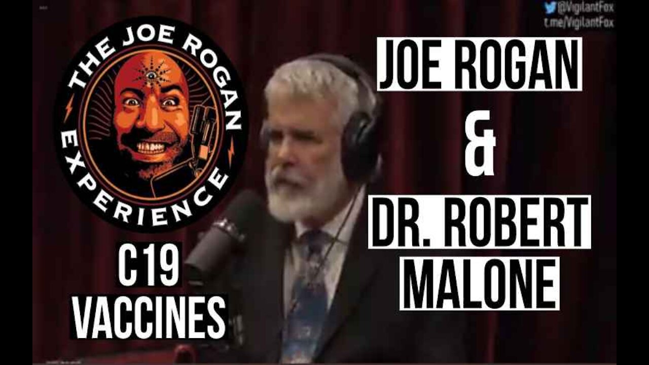 Top 12 Takeaways From the Joe Rogan and Dr. Robert Malone Interview