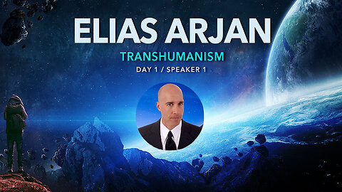 Day 1 - Elias Arjan on the human health span with optimal science-based strategies and technologies