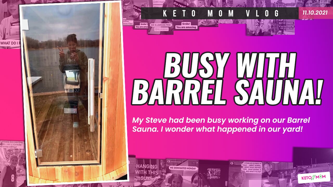 Guess Who's Working on Our Barrel Sauna! | Keto Mom Vlog