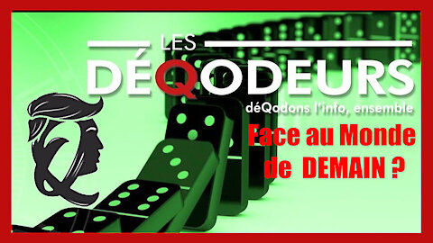 Les DéQodeurs de l'Info face au monde de demain (Hd 720)