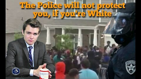 Nick Fuentes || The police will not protect you, if you're White